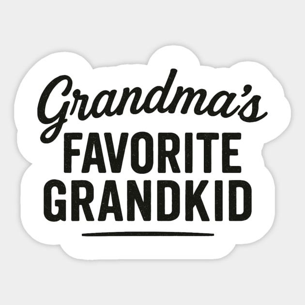 grandmas favorite grandkid Sticker by ArtistTee ⭐⭐⭐⭐⭐